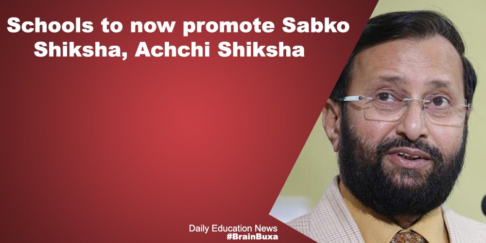 Schools to now promote Sabko Shiksha, Achchi Shiksha