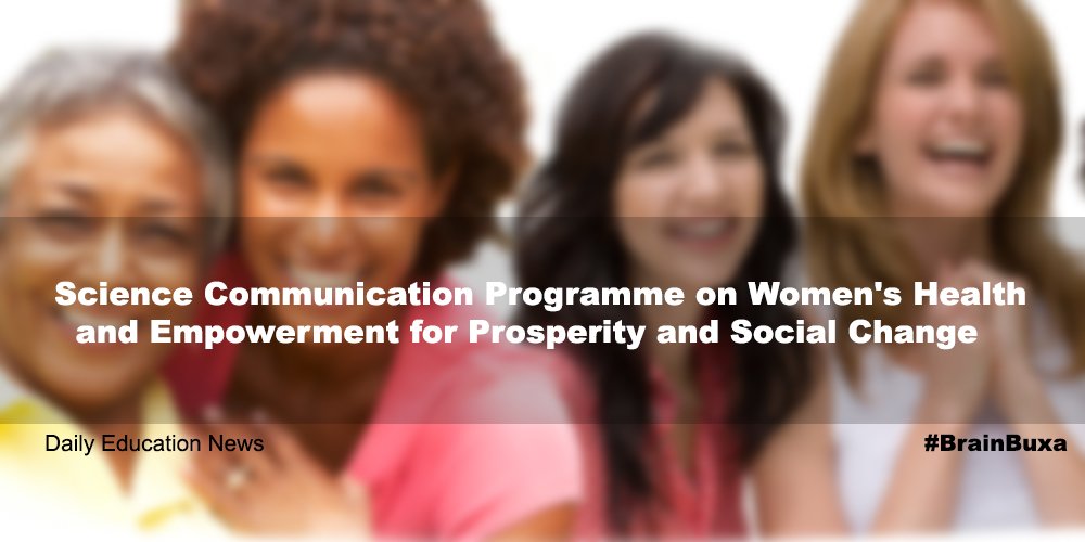 Science Communication Programme on Women's Health and Empowerment for Prosperity and Social Change