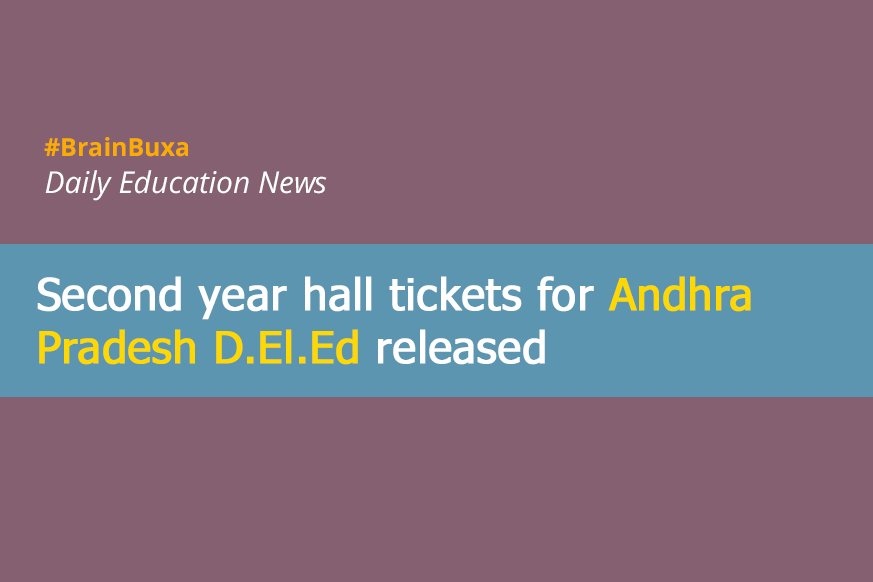 Second year hall tickets for Andhra Pradesh D.El.Ed released