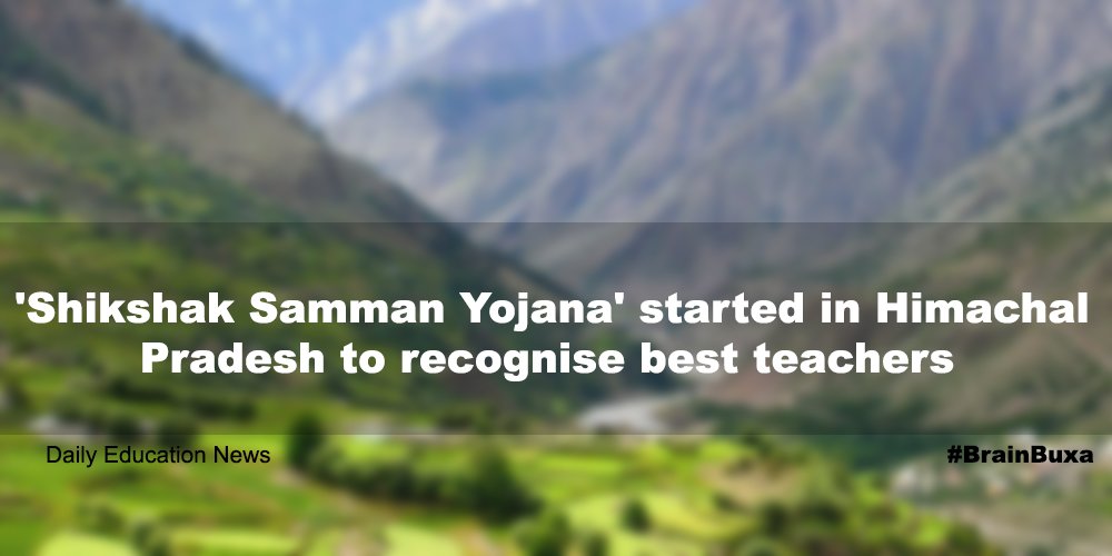 'Shikshak Samman Yojana' started in Himachal Pradesh to recognise best teachers