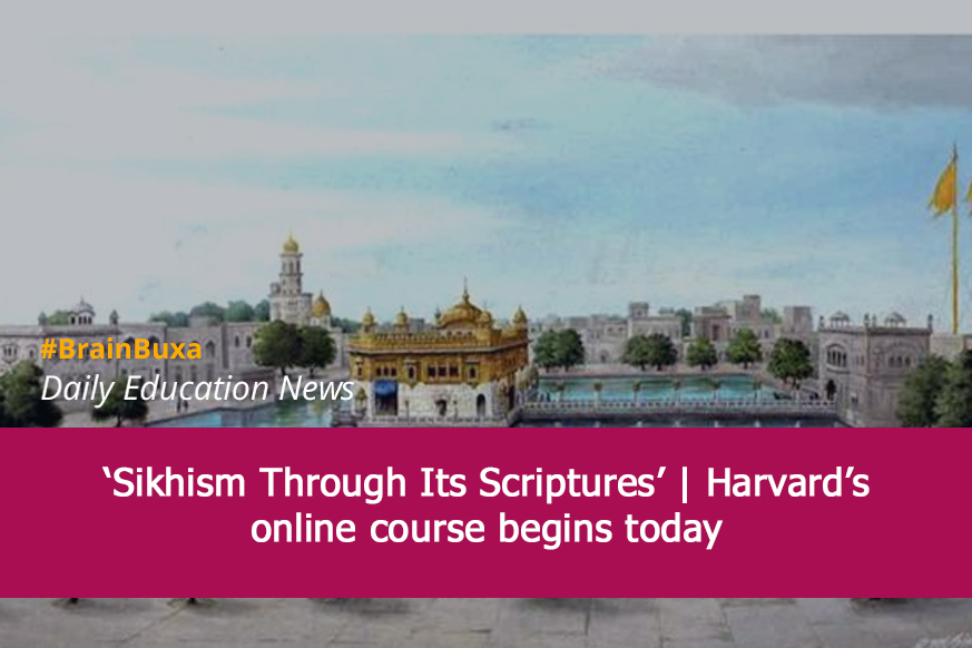 ‘Sikhism Through Its Scripturesʼ | Harvard’s online course begins today