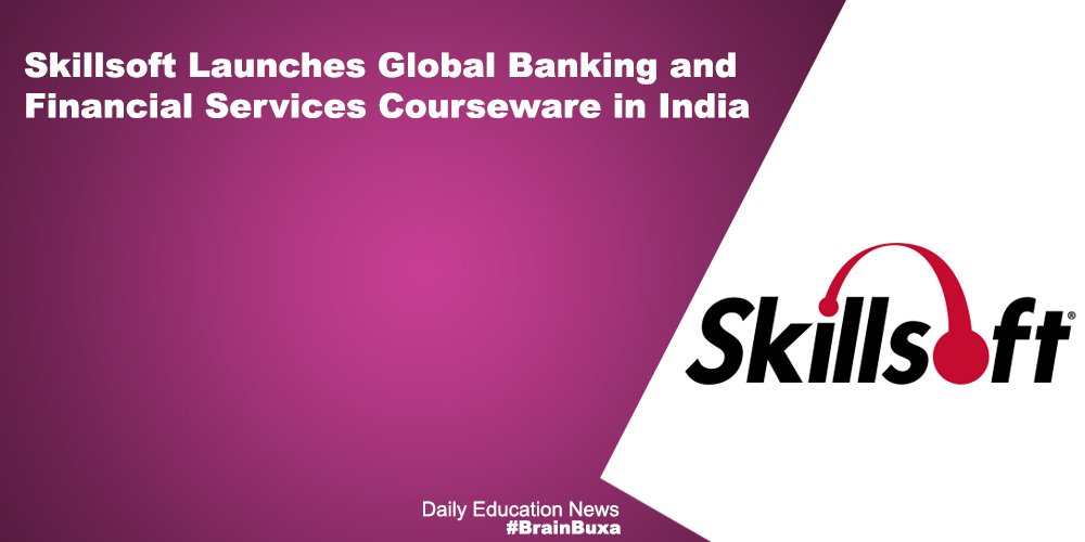 Skillsoft Launches Global Banking and Financial Services Courseware in India