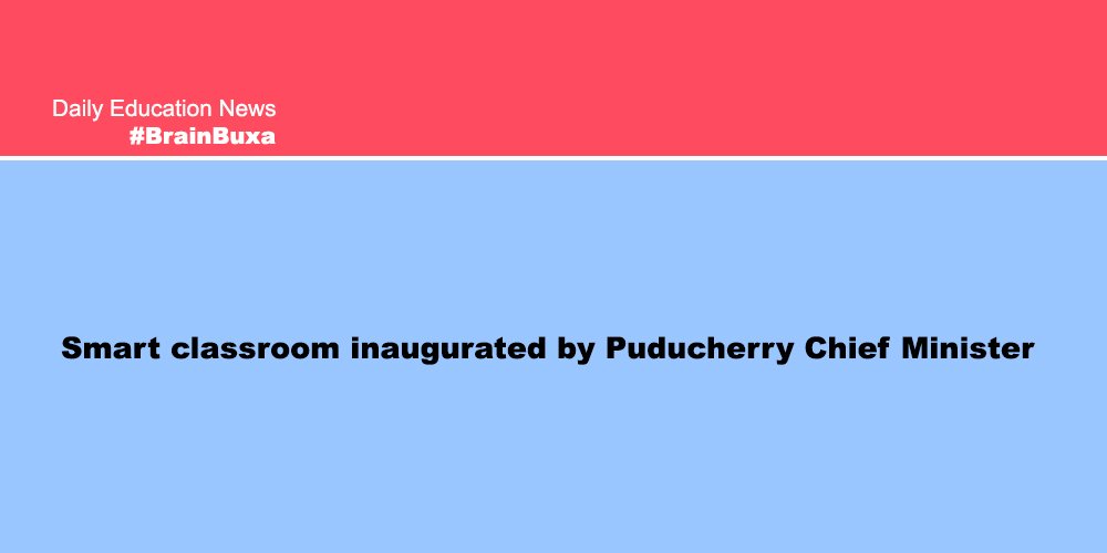 Smart classroom inaugurated by Puducherry Chief Minister