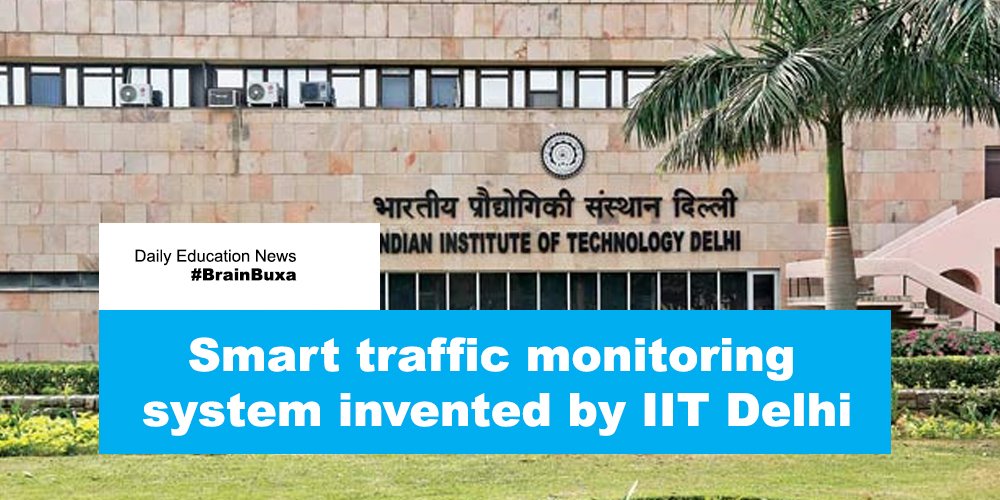 Smart traffic monitoring system invented by IIT Delhi