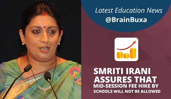 Smriti Irani assures that mid-session fee hike by schools will not be allowed