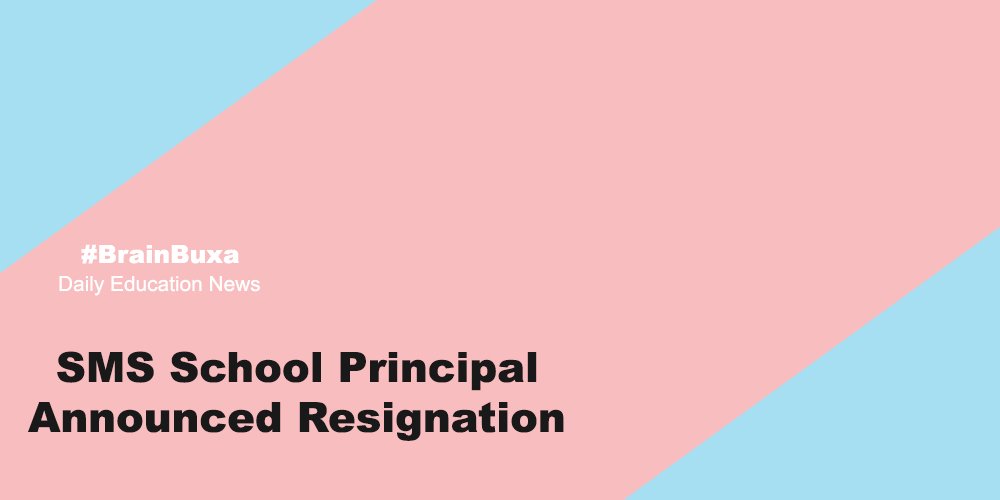 SMS School Principal Announced Resignation