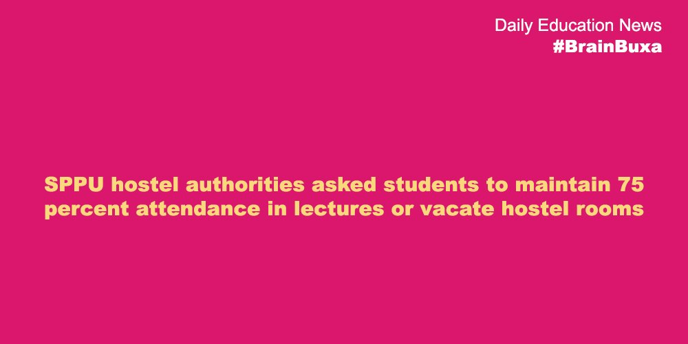 SPPU hostel authorities asked students to maintain 75 percent attendance in lectures or vacate hostel rooms