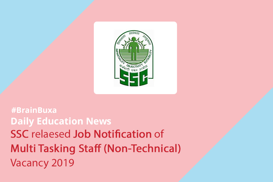 Image of SSC relaesed Job Notification of Multi Tasking Staff (Non-Technical) Vacancy 2019 | Education News Photo