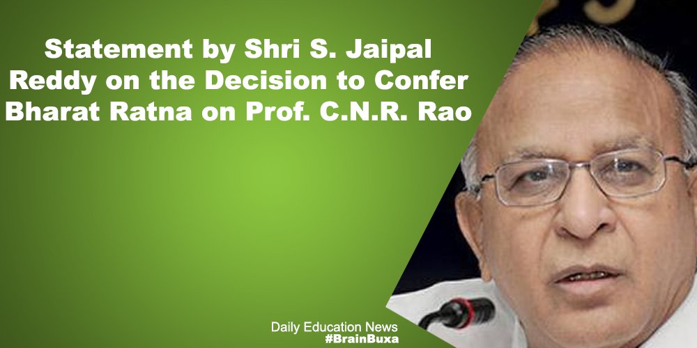 Statement by Shri S. Jaipal Reddy on the Decision to Confer Bharat Ratna on Prof. C.N.R. Rao 