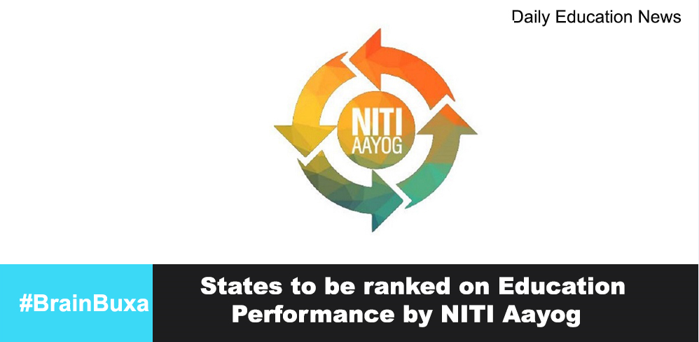 States to be ranked on Education Performance by NITI Aayog