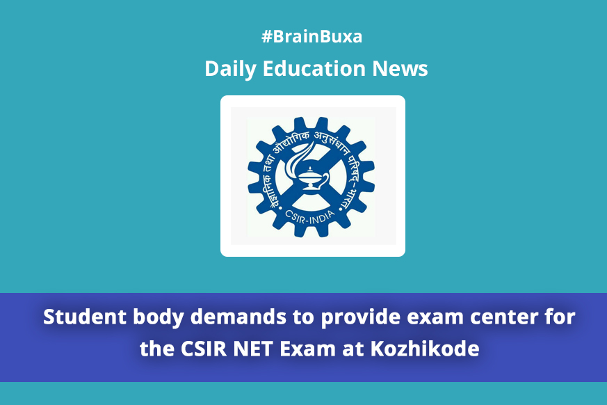 Image of Student body demands to provide exam center for the CSIR NET Exam at Kozhikode | Education News Photo