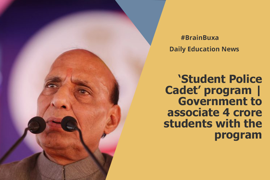 ‘Student Police Cadetʼ program | Government to associate 4 crore students with the program