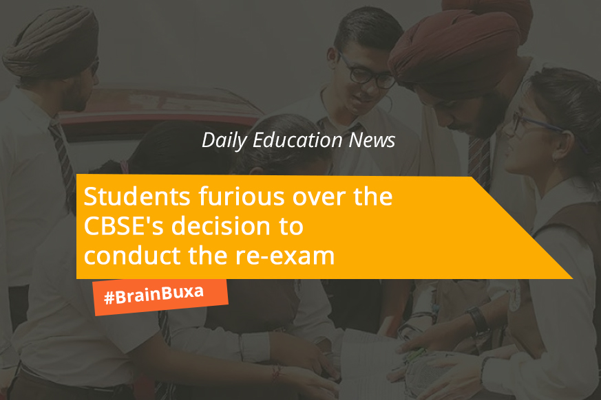 Students furious over the CBSE's decision to conduct the re-exam