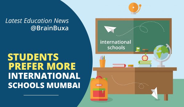 Students prefer more international schools: Mumbai