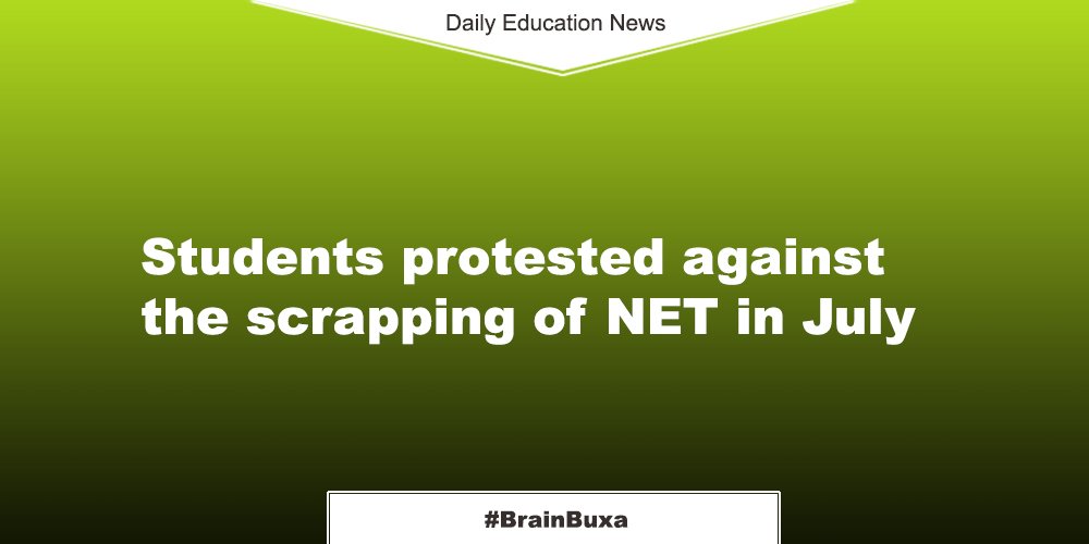 Students protested against the scrapping of NET in July