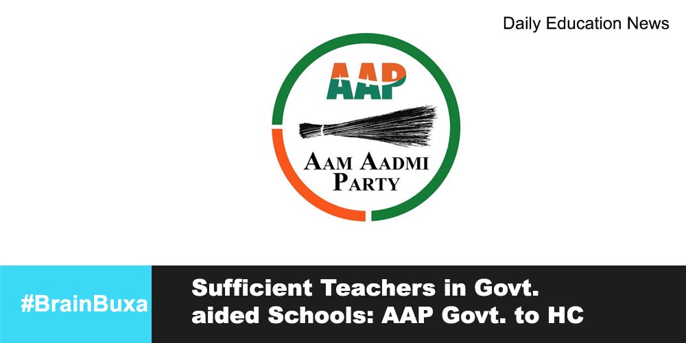 Sufficient Teachers in Govt. aided Schools: AAP Govt. to HC