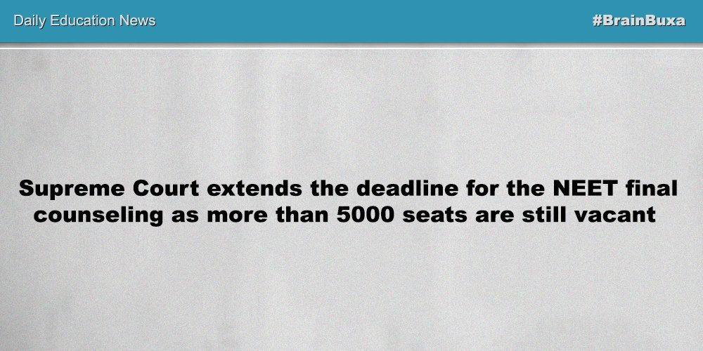 Supreme Court extends the deadline for the NEET final counseling as more than 5000 seats are still vacant