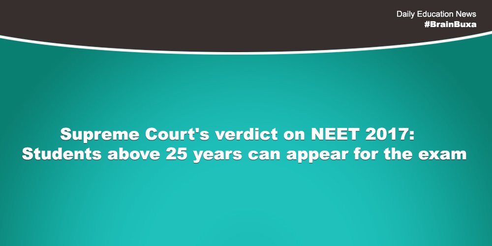 Supreme Court's verdict on NEET 2017: Students above 25 years can appear for the exam