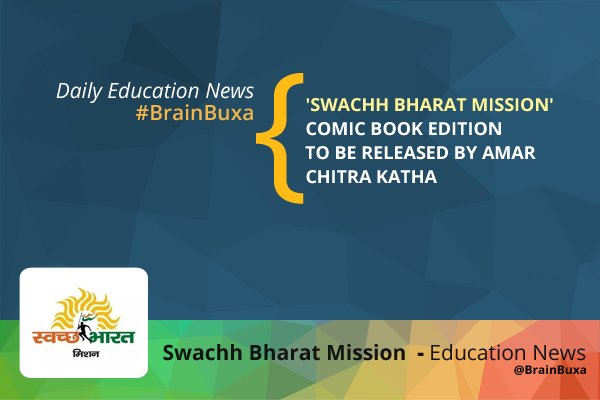 'Swachh Bharat Mission': Comic book edition to be released by Amar Chitra Katha