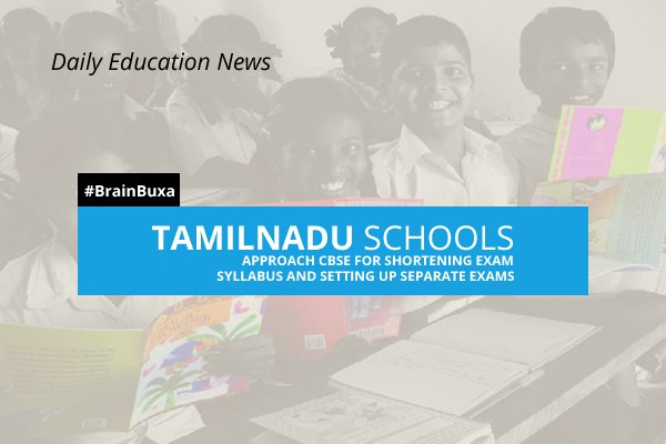 Tamil Nadu schools approach CBSE for shortening exam syllabus and setting up separate exams