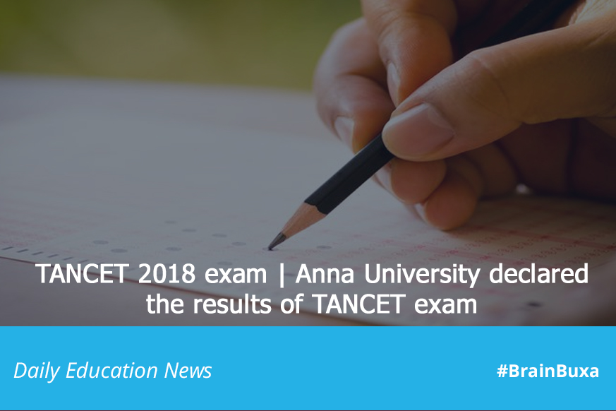 TANCET 2018 exam | Anna University declared the results of TANCET exam