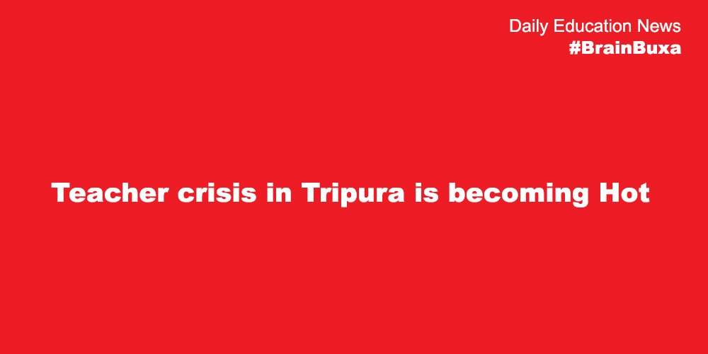 Teacher crisis in Tripura is becoming Hot