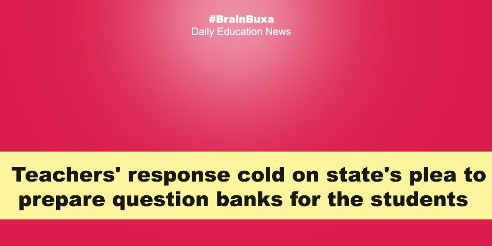 Teachers' response cold on state's plea to prepare question banks for the students