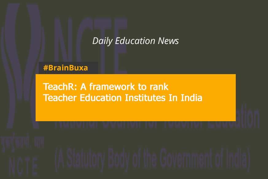 TeachR: A framework to rank Teacher Education Institutes In India