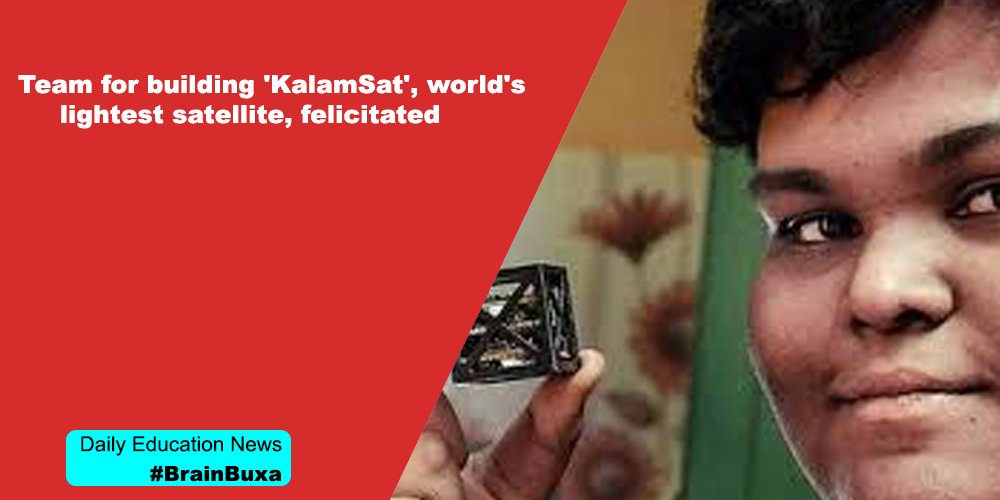 Team for building 'KalamSat', world's lightest satellite, felicitated