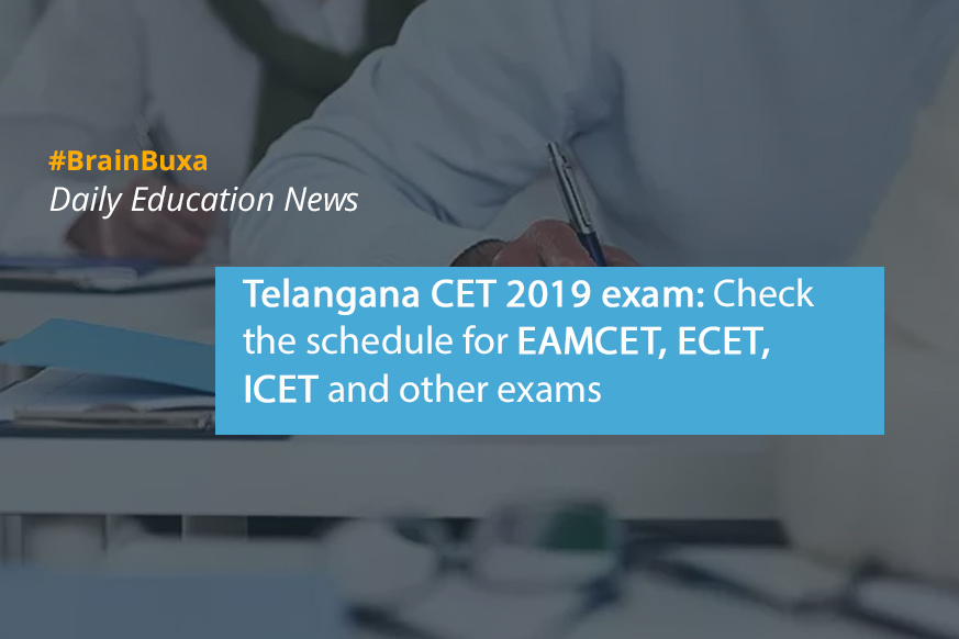 Telangana CET 2019 exam: Check the schedule for EAMCET, ECET, ICET and other exams