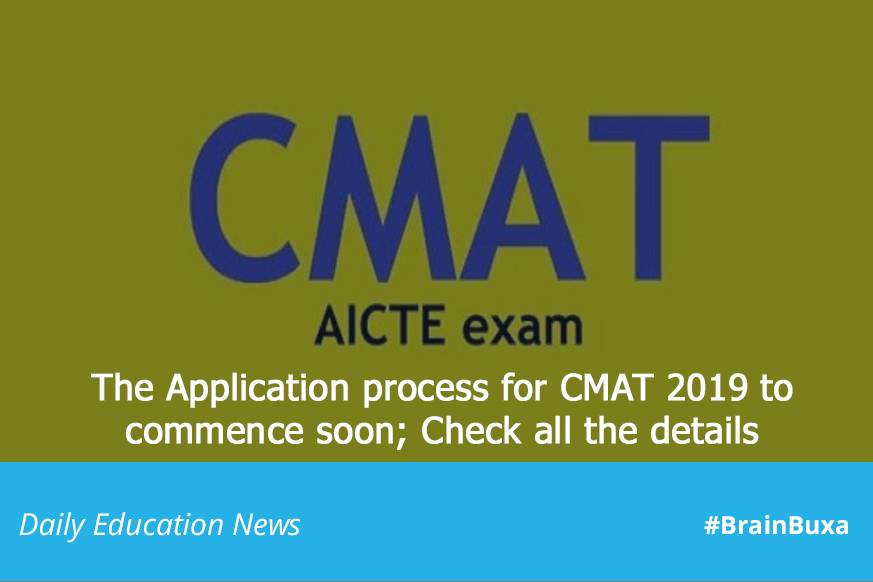 The Application process for CMAT 2019 to commence soon; Check all the details