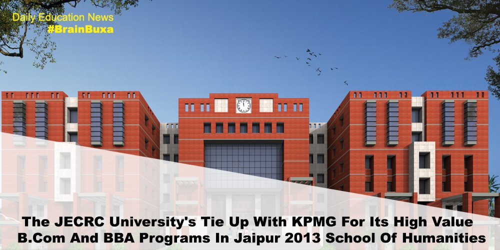 Image of The JECRC University's Tie Up With KPMG For Its High Value B.Com And BBA Programs In Jaipur 2013 School Of Humanities | Education News Photo