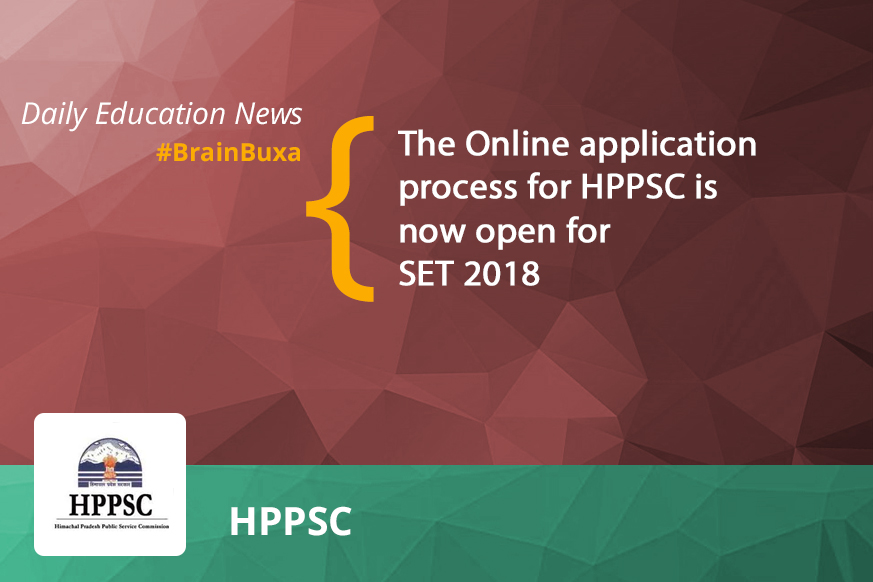 The Online application process for HPPSC is now open for SET 2018