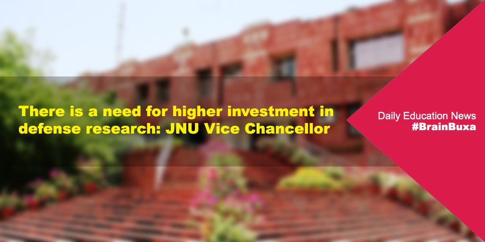 There is a need for higher investment in defense research: JNU Vice Chancellor