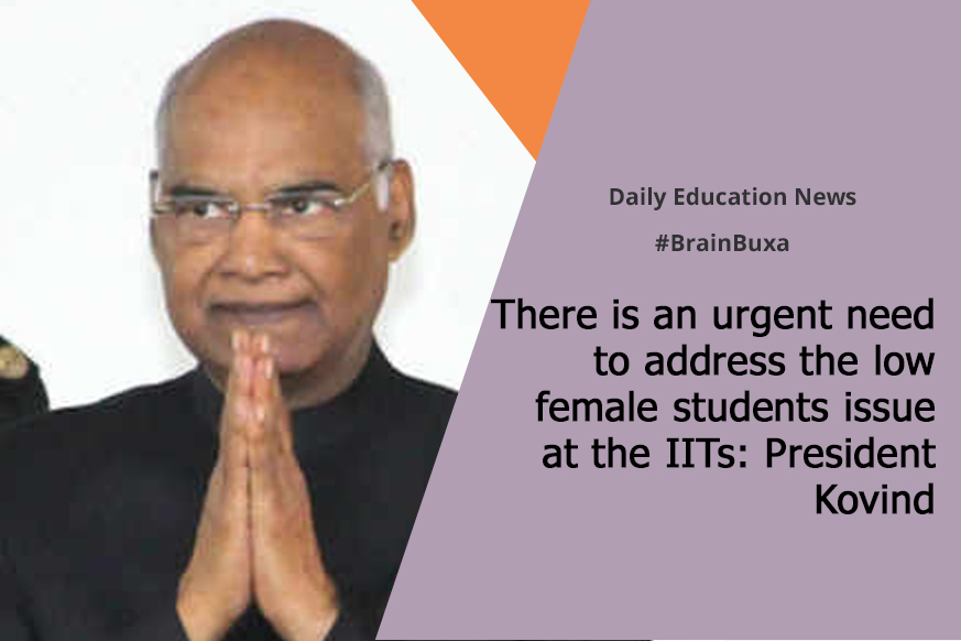 There is an urgent need to address the low female students issue at the IITs: President Kovind