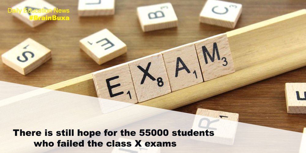 There is still hope for the 55000 students who failed the class X exams