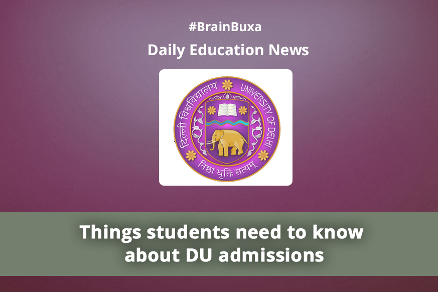 Things students need to know about DU admissions