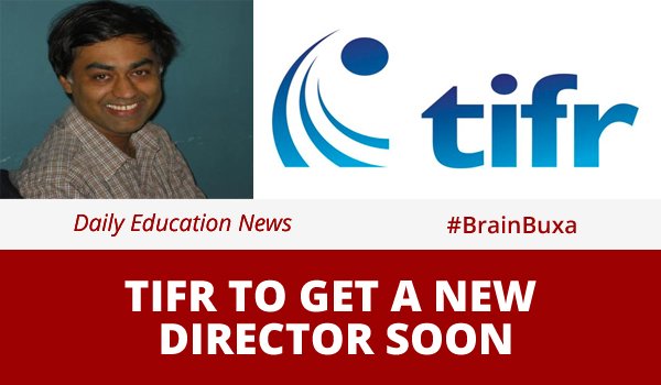 TIFR to get a new Director soon