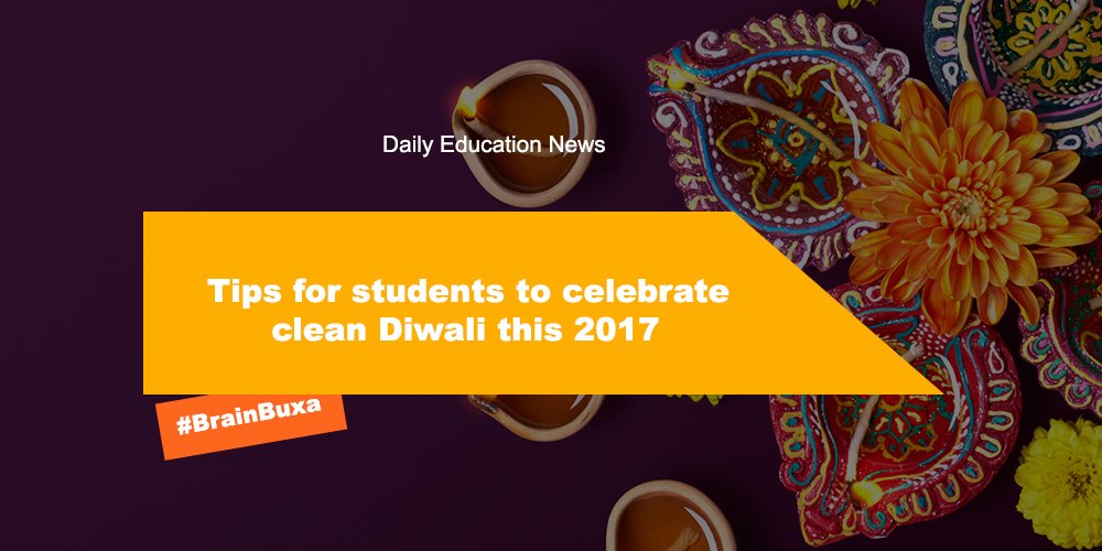 Tips for students to celebrate clean Diwali this 2017