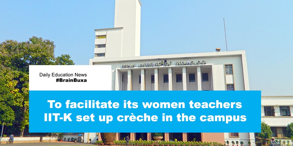 To facilitate its women teachers IIT-K set up crèche in the campus