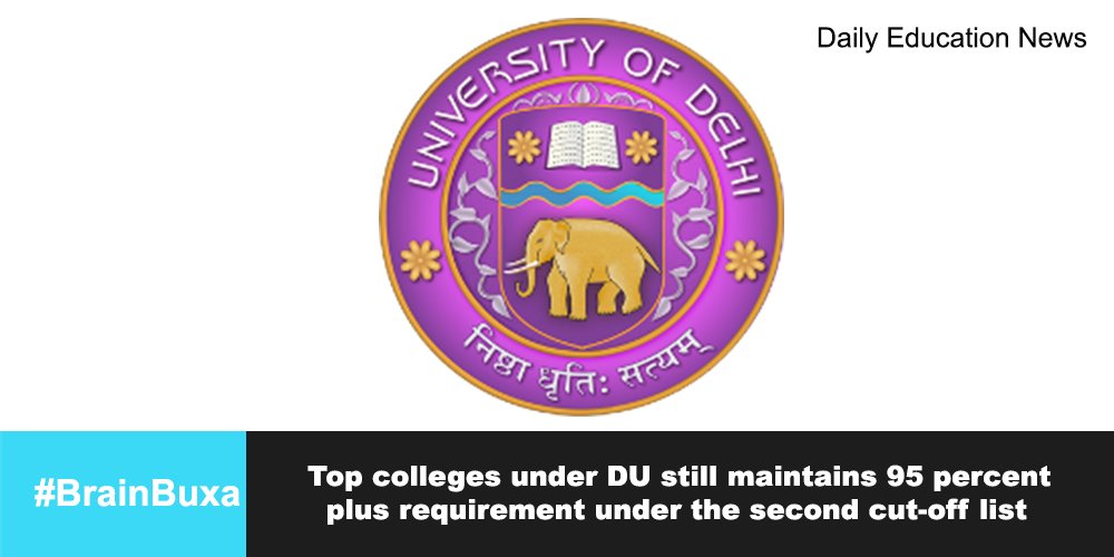 Top colleges under DU still maintains 95 percent plus requirement under the second cut-off list