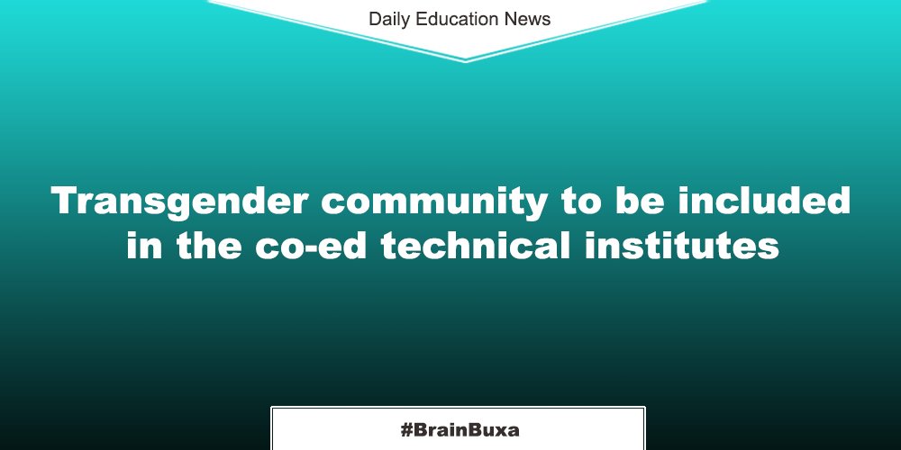 Transgender community to be included in the co-ed technical institutes