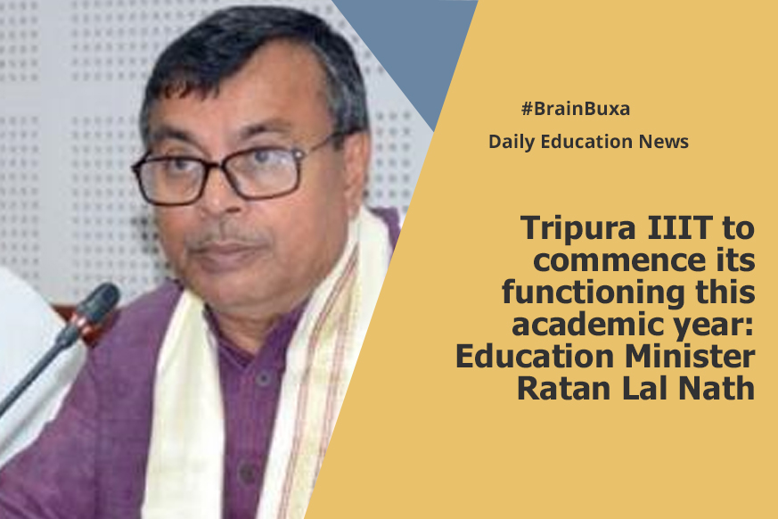 Tripura IIIT to commence its functioning this academic year: Education Minister Ratan Lal Nath