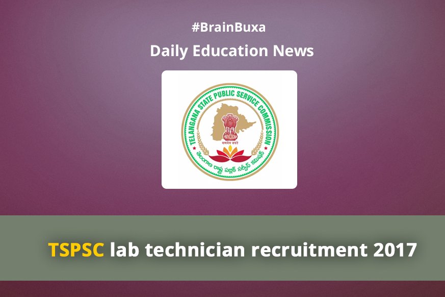 TSPSC lab technician recruitment 2017