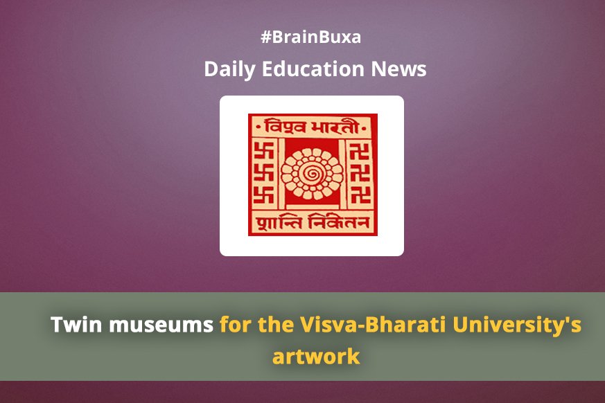 Twin museums for the Visva-Bharati University's artwork