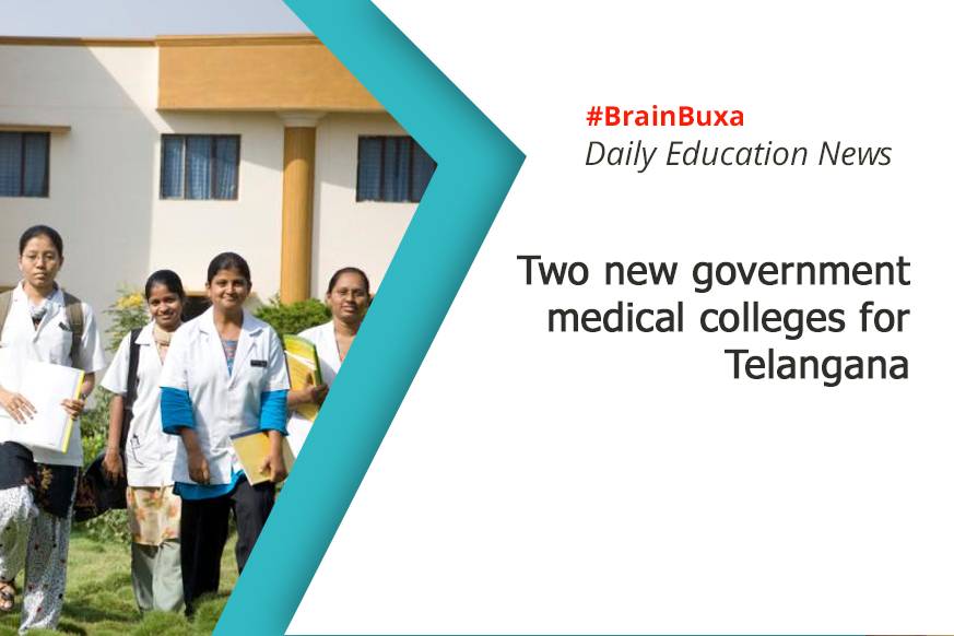 Two new government medical colleges for Telangana