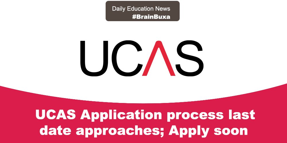 UCAS Application process last date approaches; Apply soon