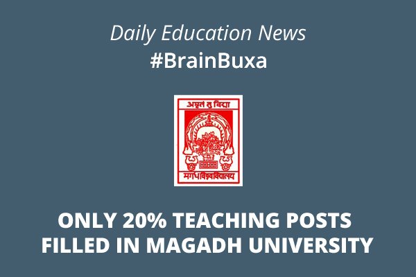 Image of Only 20% teaching posts filled in Magadh University | Education News Photo