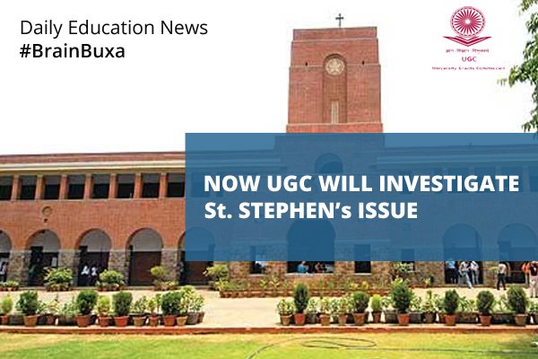 Now UGC will investigate St. Stephen's issue