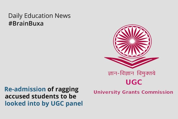 Re-admission of ragging accused students to be looked into by UGC panel